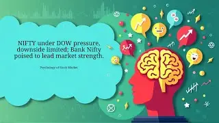 NIFTY under DOW pressure, downside limited; Bank Nifty poised to lead market strength.