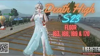 LifeAfter Season 23 Death High Floor  163, 166, 169 & 170