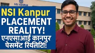 NSI Kanpur Placement Reality: क्या सच में मिलती है 100% Placement जानिए इसकी पूरी जानकारी #nsikanpur