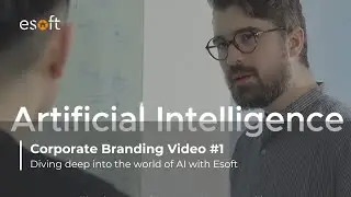 Corporate Branding Video #1: Diving deep into the world of AI with Esoft | Esoft Vietnam
