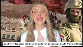 Southern Transitional Council Calls for Sovereign South Yemeni State.