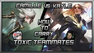 Camille vs Kayle [Top Lane Gameplay] feat. Toxic Teammates