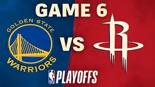🏀 Game 6 - Golden State Warriors vs Houston Rockets 🔥 (3-2)