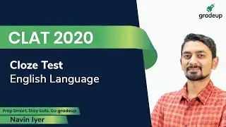 CLAT 2020 | Cloze Test | Law Entrance Exam | English Language | Navin Iyer | Gradeup