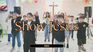 Show Jesus - KIDS dance | Jan 26, 2025