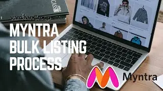 Myntra Bulk Listing Process upload Excel Sheet Explained | List Products on Myntra Seller Portal