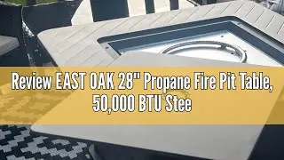 Review EAST OAK 28'' Propane Fire Pit Table, 50,000 BTU Steel Gas FirePit for Outdoor, Outside Patio