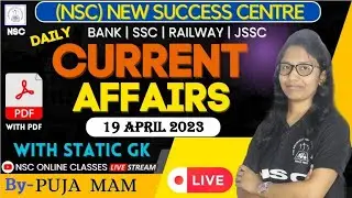 19th  APRIL 2023 || DAILY CURRENT AFFAIRS || CURRENT AFFAIRS TODAY || PUJA MAM