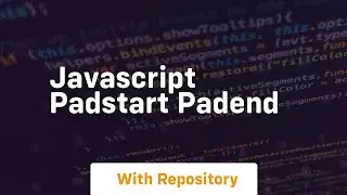 Javascript padstart padend