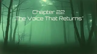 Chapter 22 The Voice That Returns