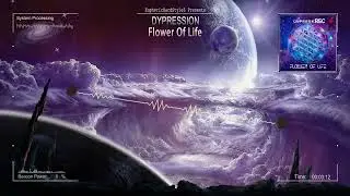 Dypression - Flower Of Life [Online Release]