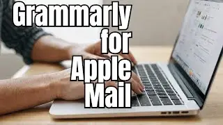 How to Use Grammarly With Apple Mail