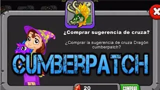 DragonVale: Como Conseguir al CUMBERPATCH!!!