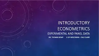 Intro to Experimental Methods in Econometrics