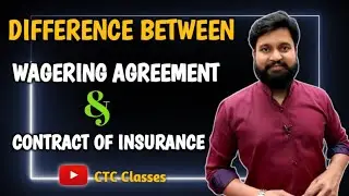 Difference Between Wagering Agreement And Contract Of Insurance l CTC Classes