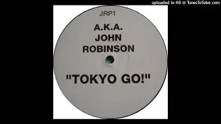 John Robinson - Tokyo Go! (JRP 1 Remixes full vinyl rip)