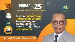 SIBIMA SERIES 25 - Peranan Monitoring Pergerakan Lereng Penambangan