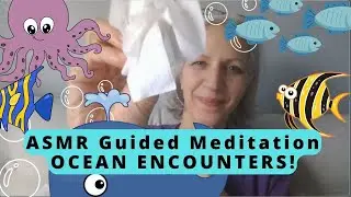 ASMR Tissue CRINKLING, Face DABBING and GUIDED MEDITATION - Ocean Encounters! 🐳🐠🐙