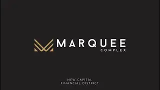marquee new capital  ماركيو العاصمة الادارية الجديدة