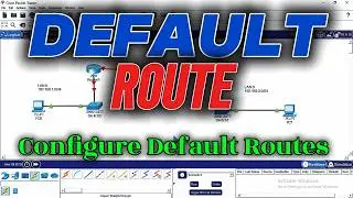How to Configure Default Route on Cisco Router | Packet Tracer Step-by-Step Lab.