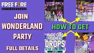 Free Fire Join Wonderland Party Event Full Details To Get Magic Cube Fragments