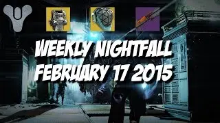 Destiny - Weekly Nightfall - February 17 2015