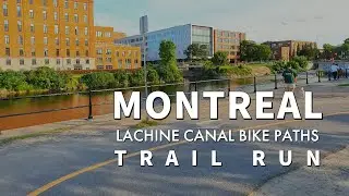 Virtual Trail Run in Montr&eacute;al - Lachine Canal Bike Paths