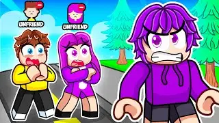I UNFRIENDED MY FRIENDS IN ROBLOX…