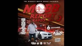 @3HMB and Dynasty Muzik Group Presents: Mobb Report Radio, Vol. 3 (Mixed By @TheDJHardnox)