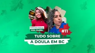 TUDO SOBRE A CARREIRA DE DOULA NO CANADÁ