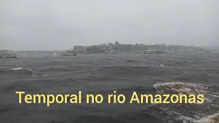 CHEGANDO EM MANAUS DE BAIXO DE UM TEMPORAL