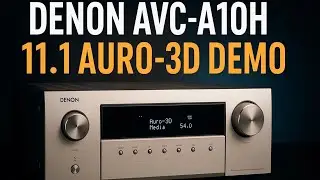 Denon AVC-A10H 11.1 Auro-3D Demo &ndash; Ultimate Immersive Audio Experience!