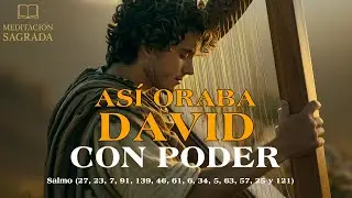 Salmos Poderosos que Transformar&aacute;n tu Vida | As&iacute; Cantaba David