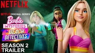 Barbie Mysteries Beach Detectives Season 2 Trailer | SEASON 2 | Netflix