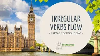 Irregular Verbs Flow (Three Forms) — Pop-Rap Classroom Song