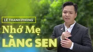 NHỚ MẸ LÀNG SEN - Thanh Phong hát dân ca xứ Nghệ cảm động dâng mẹ Bác Hồ, thăm mộ bà Hoàng Thị Loan