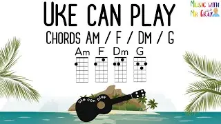 Uke can play - Chords Am/F/Dm/G | Ukulele chord play along