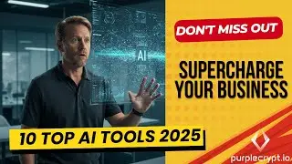 DON'T MISS OUT! 10 TOP AI TOOLS 2025 - SUPERCHARGE YOUR BUSINESS!