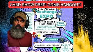Pokemon Card Show Prep, come hangout!!