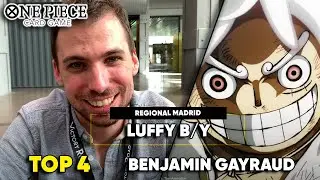 TOP 4 REGIONAL MADRID - LUFFY B/Y -  BENJAMIN GAYRAUD (WORLD'S CONTENDER) 👑🐐