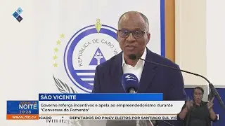 São Vicente: Governo reforça incentivos e apela ao empreendedorismo durante “Conversas do Fomento”
