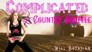 Will Boyajian - Complicated; A Country Shuffle Remix of Averil Lavign.