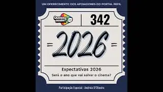 QueIssoAssim 342: Expectativas para Filmes e Séries de 2026