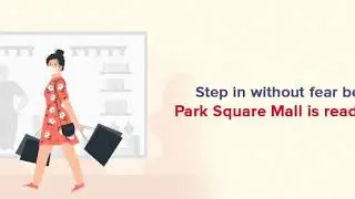 Park Square Mall | Safety First | Whitefield, Bangalore