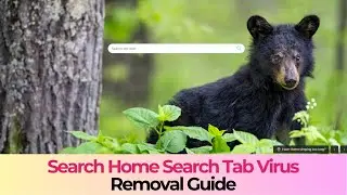 Search Home Search Tab Virus - Removal Guide [2025]