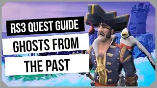 RS3: Ghosts from the Past 2024 Quest Guide - Ironman Friendly - RuneScape 3