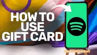 How To Use Spotify Gift Card 2025 (iPhone/Android)