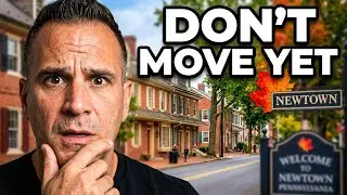 THINKING About Moving to NEWTOWN PA? Watch This First