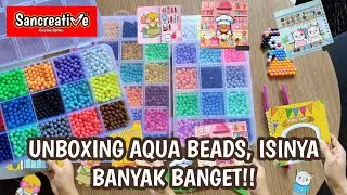 UNBOXING MAINAN AQUA BEADS, DAPAT BANYAK BANGET