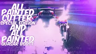 ALL PAINTED CUTTER SPECIAL EDITION WHEELS AND ALL PAINTED QUASAR BOOST! (Rocket League New Update)